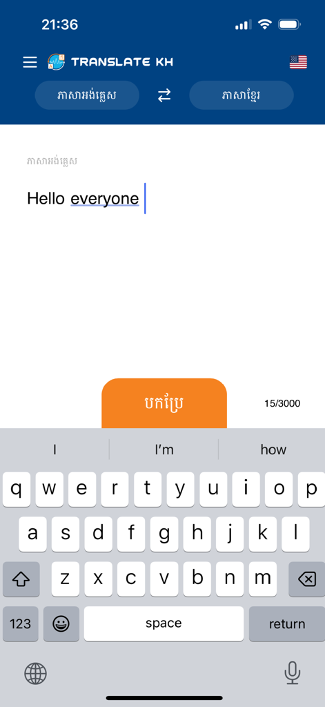 TranslateKH - TranslateKH mobile app interface showing a text input box with Hello everyone written for translation from English to Khmer