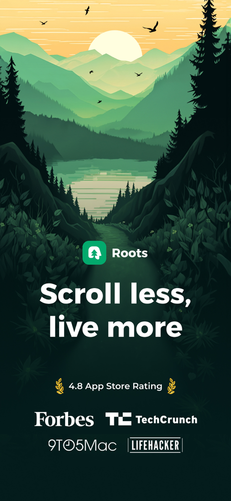 Roots: Screen Time Control - Roots app promotional screen with a peaceful green mountain landscape illustration and the slogan scroll less live more