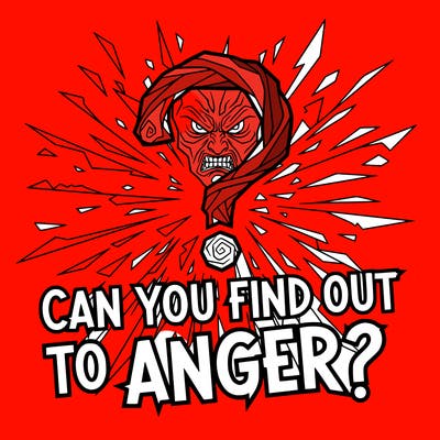 can you find out to anger?