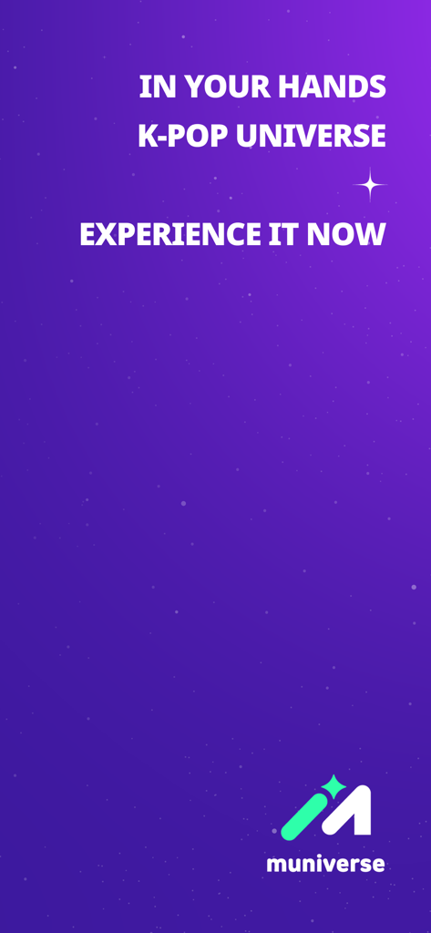MUNIVERSE app welcome screen with the slogan K-POP Universe In Your Hands on a starry purple background
