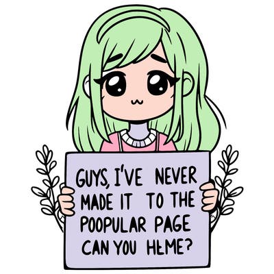 a girl holding up a sign that says, guys, i’ve never made it to the popular page, can you help me?