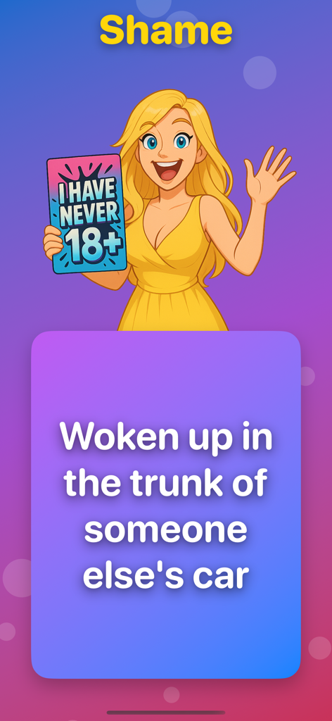 I Have Never 18: Couple Games - Schermata del gioco I Have Never 18 che mostra una domanda piccante nella categoria 'vergogna'.