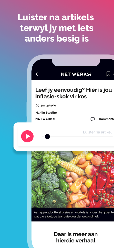 Netwerk24 – Alles op een plek - Netwerk24 app interface displaying the audio player for listening to Afrikaans news articles
