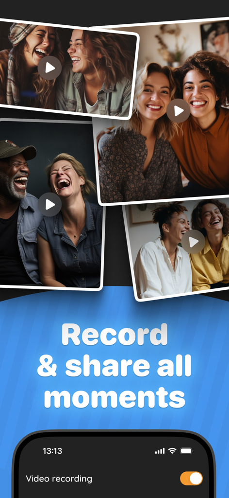 A collage of people laughing and playing together with text saying record and share all moments