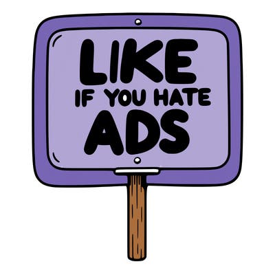 a sign that says like if you hate ads