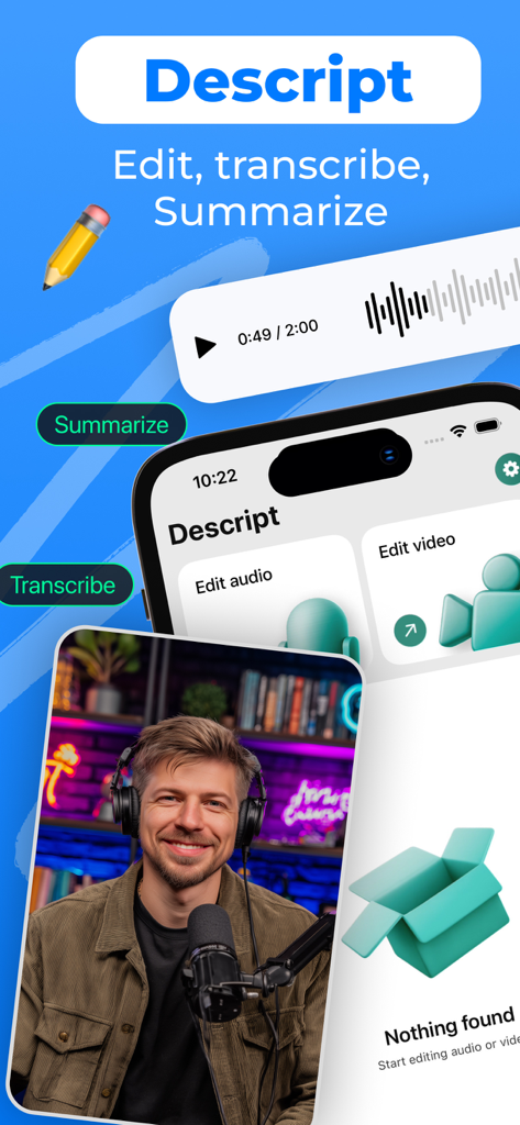 Descript AI - Audio Summaries - ポッドキャスターの画像とともに、音声と動画の編集、文字起こし、要約機能を示すDescript AIアプリの画面。