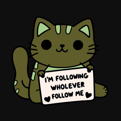 cat with a sign that says i’m following whoever follows me