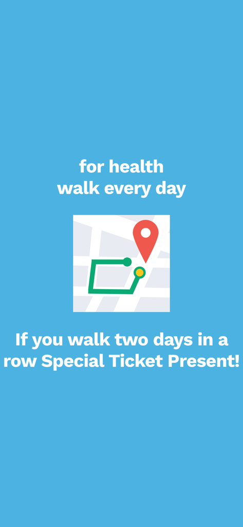 Mr.Walkway - A blue screen from the Mr.Walkway app promoting daily walks and a special ticket bonus for a two-day walking streak.