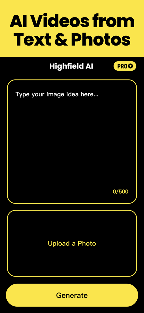 Highfield - AI Video Generator - Highfield AI app interface showing text prompt and photo upload options for generating videos