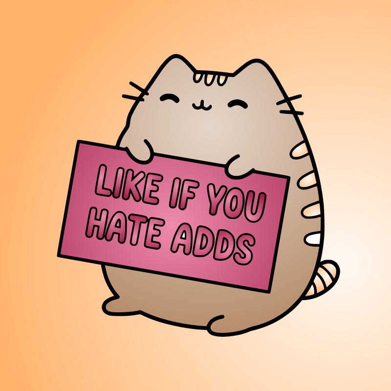 a kawii pusheen cat holding a sign that says like if you hate adds