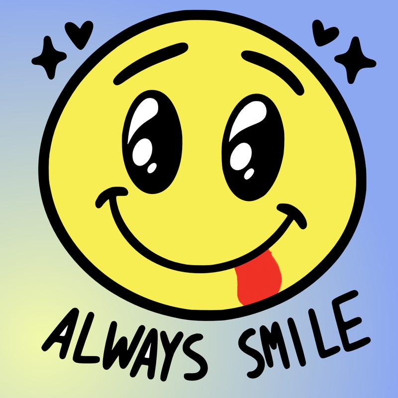 always smile