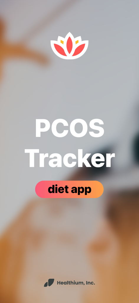 PCOS Tracker App - PCOS Tracker diet app splash screen with lotus logo and Healthium Inc branding