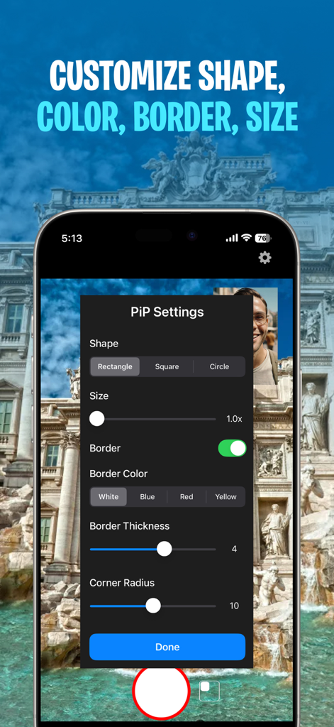 Interface for customizing picture-in-picture video overlay settings like shape and border color