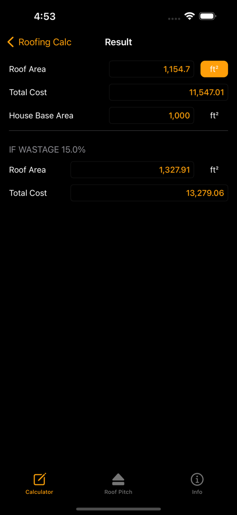 A screenshot of the Roof Calculator app displaying results for roof area and total cost with a 15 percent wastage calculation in square feet