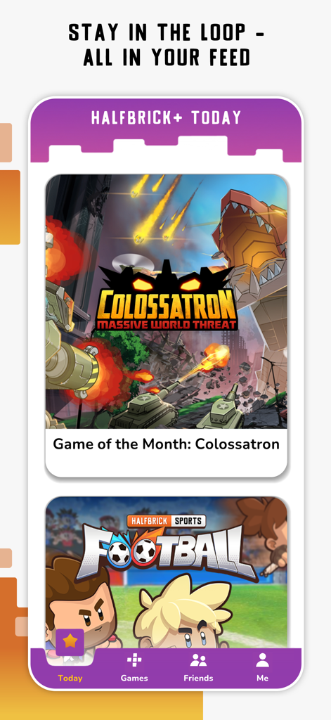 Halfbrick+ Games with Friends - Screenshot of the Halfbrick Plus Today feed showing curated games like Colossatron.
