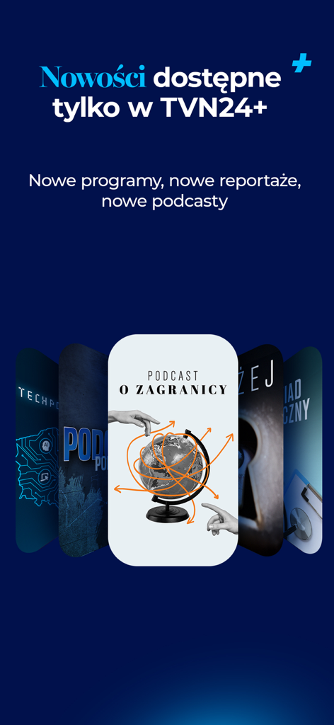 Pantalla promocional de TVN24 plus mostrando nuevos programas, reportajes y podcasts exclusivos con la portada de un podcast destacado sobre asuntos exteriores