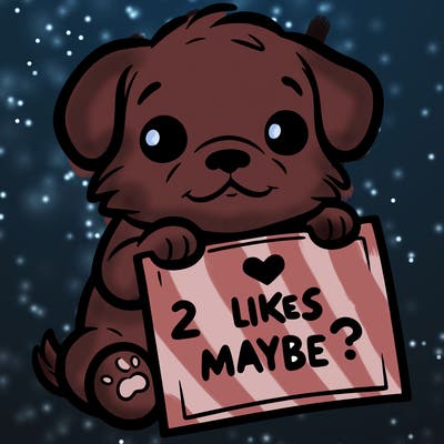 a puppy holding a sign that says 2 likes maybe?