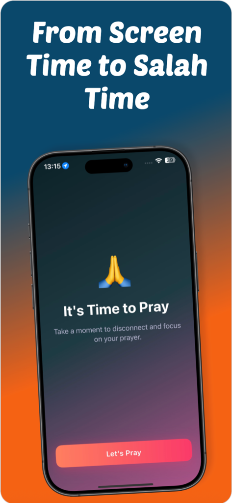 Pray Screen Time - Quran Focus - Smartphone display showing the It is Time to Pray reminder screen from the Pray Screen Time app.