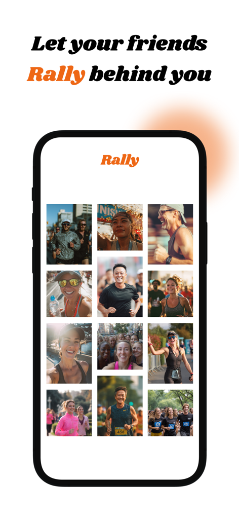 A smartphone displaying the Rally app with a grid of diverse happy runners and the headline Let your friends Rally behind you