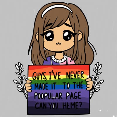 a girl holding up a sign that says, guys, i’ve never made it to the popular page, can you help me?