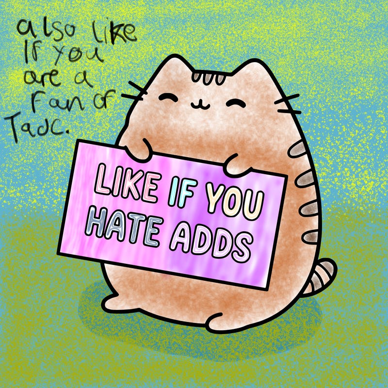 a kawii pusheen cat holding a sign that says like if you hate adds