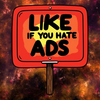 a sign that says like if you hate ads