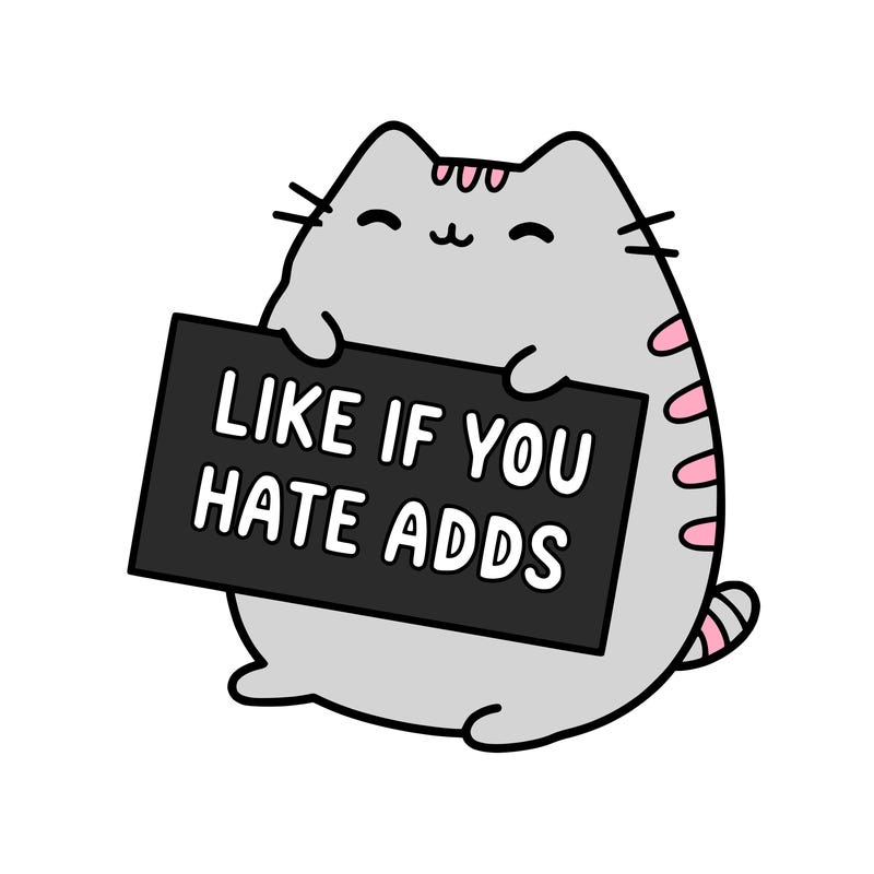 a kawii pusheen cat holding a sign that says like if you hate adds