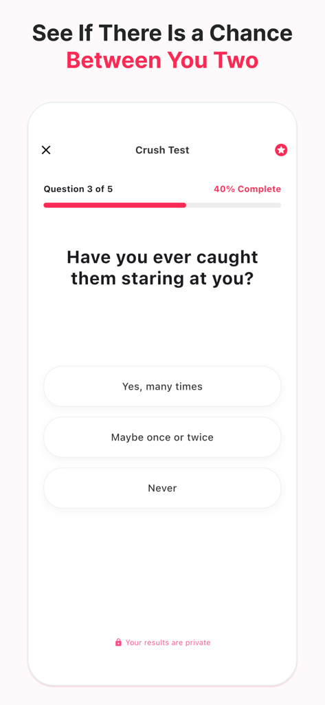 Love Test: Do they like me? - A quiz screen from the Love Test app asking if a crush has ever been caught staring.