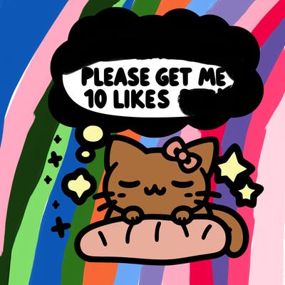 kitty taking a nap dream talking and saying "i'm new, please get me at least 10 likes pls!!"