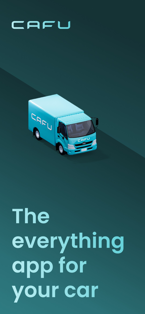 A CAFU delivery truck on a teal background with the slogan The everything app for your car