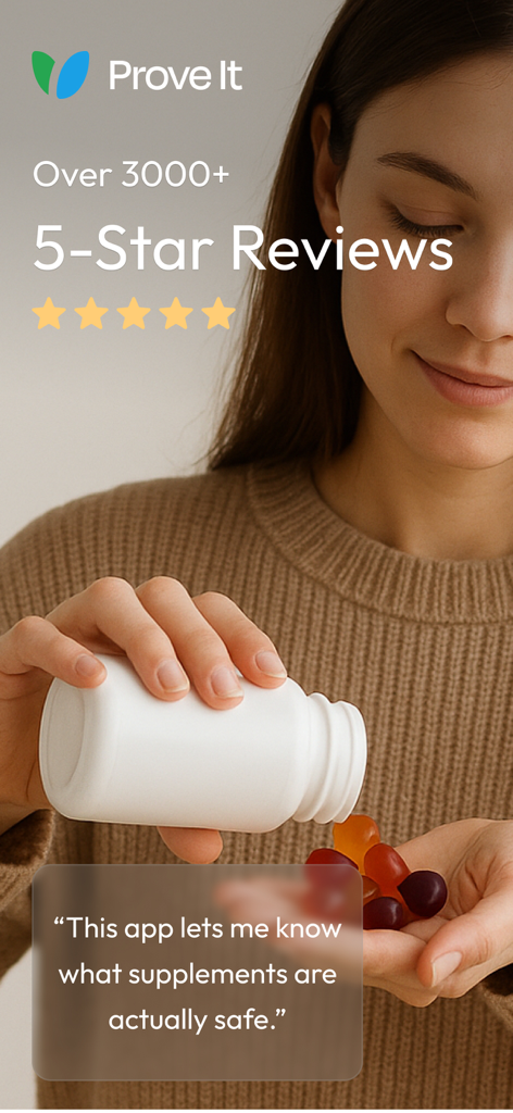Prove It - Supplement Scanner - Eine Frau schüttet Gummibärchen-Nahrungsergänzungsmittel in ihre Hand, mit einem Zitat, das besagt, dass die App hilft, sichere Nahrungsergänzungsmittel zu identifizieren, und einer Erwähnung von über 3000 5-Sterne-Bewertungen.