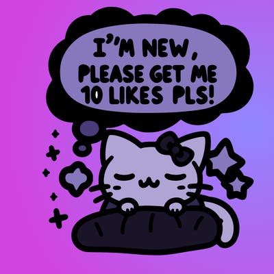kitty taking a nap dream talking and saying "i'm new, please get me at least 10 likes pls!!"