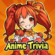 Anime Trivia Pro (Inc. Manga)