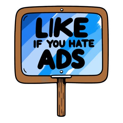 a sign that says like if you hate ads