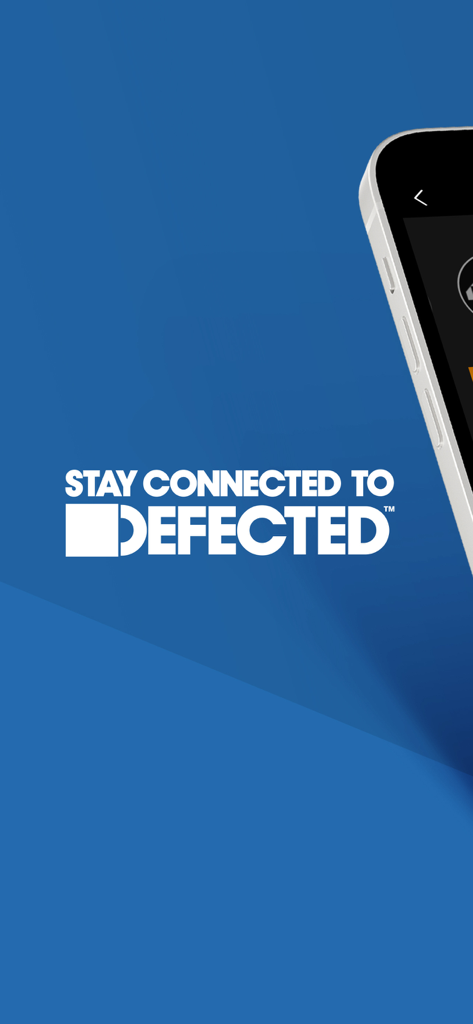 Stay Connected to Defected text on a blue background with a smartphone showing the app interface