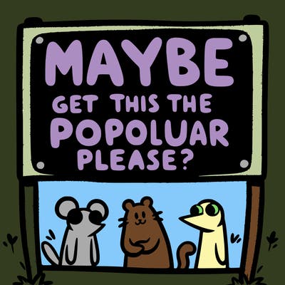 sign that says  maybe get this on the popular page please?