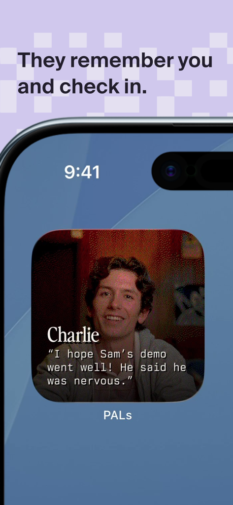 PALs by Tavus: AI Companions - A smartphone screen showing an AI companion named Charlie checking in and remembering a user's previous mention of a demo.