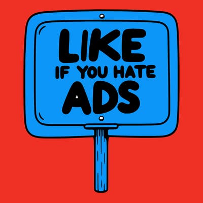 a sign that says like if you hate ads