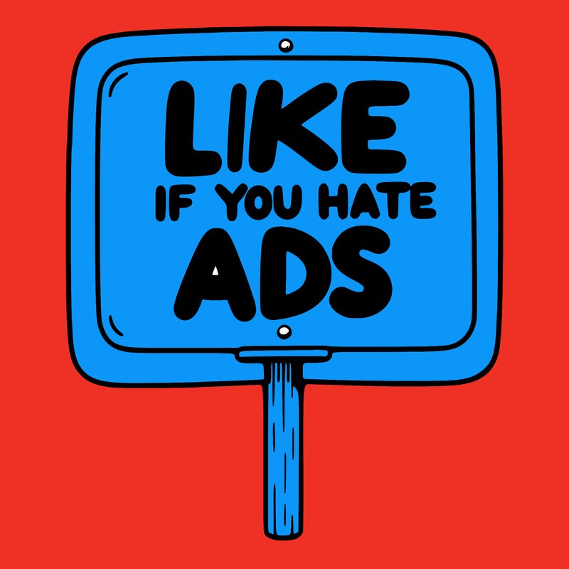 a sign that says like if you hate ads