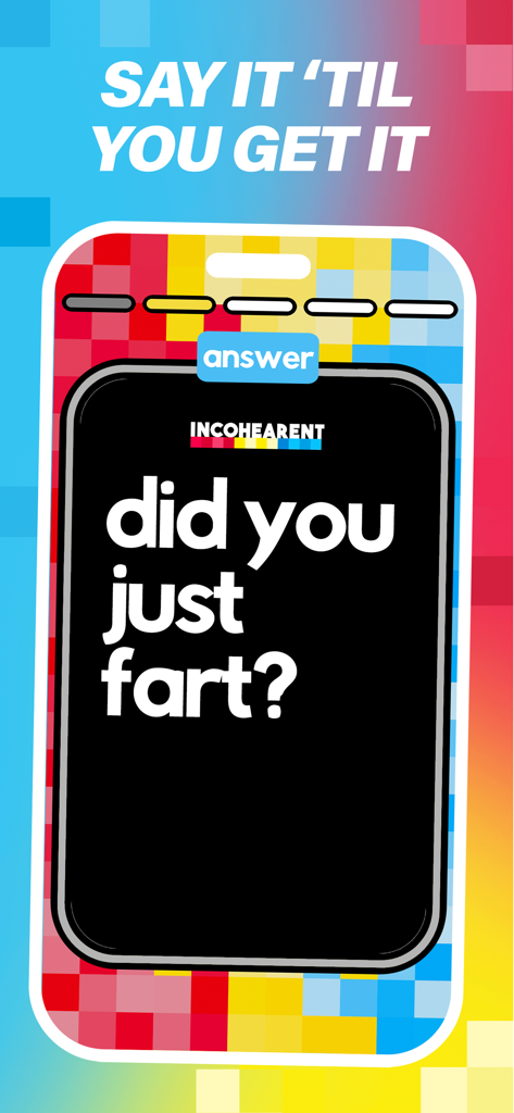 Pantalla del juego móvil Incohearent mostrando una tarjeta de frase revelada con el texto ¿acabas de tirarte un pedo?