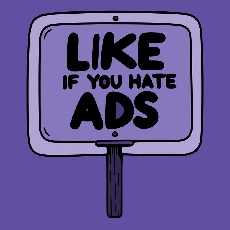 a sign that says like if you hate ads