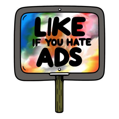a sign that says like if you hate ads