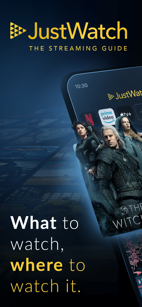 JustWatch - Movies & TV Shows - JustWatch app promotional screen displaying the slogan What to watch where to watch it