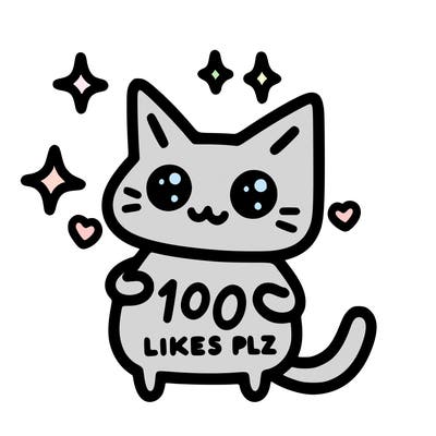 cat saying 100 likes plz