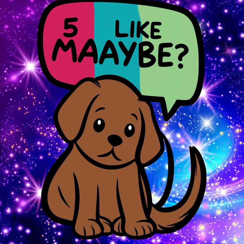a puppy that says 5 like maybe