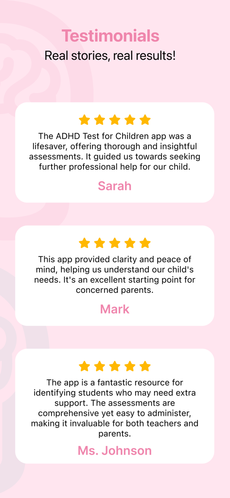Témoignages d'utilisateurs et évaluations cinq étoiles de l'application ADHD Test for Children de la part de parents et d'enseignants