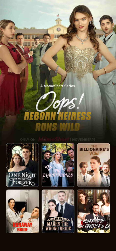 MomeShort - dramas & storyline - Interfaz de la aplicación MomeShort que muestra una colección de pósteres de dramas románticos cortos, incluyendo 'Reborn Heiress' y 'Runaway Bride'.
