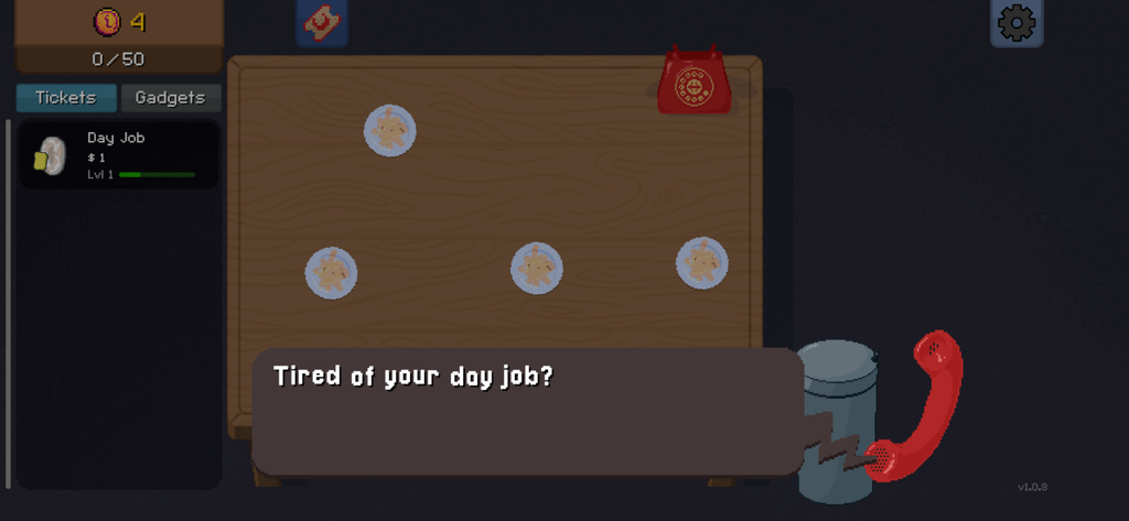 In-game screenshot showing scratch cards on a wooden table with a dialogue box asking Tired of your day job