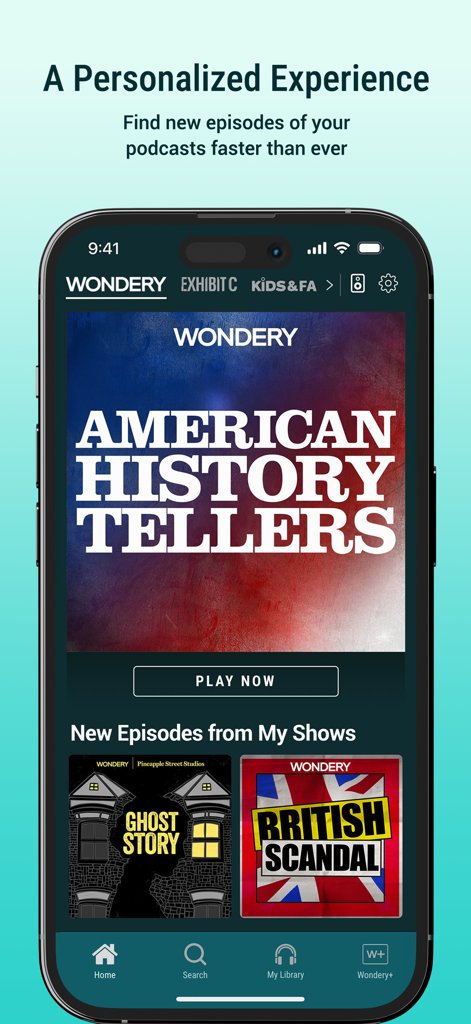 Wondery: Must-Hear Podcasts - Wondery app home screen showing a personalized experience with featured podcasts like American History Tellers and new episodes from subscribed shows.