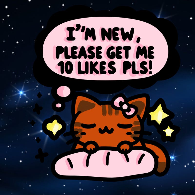 kitty taking a nap dream talking and saying "i'm new, please get me at least 10 likes pls!!"